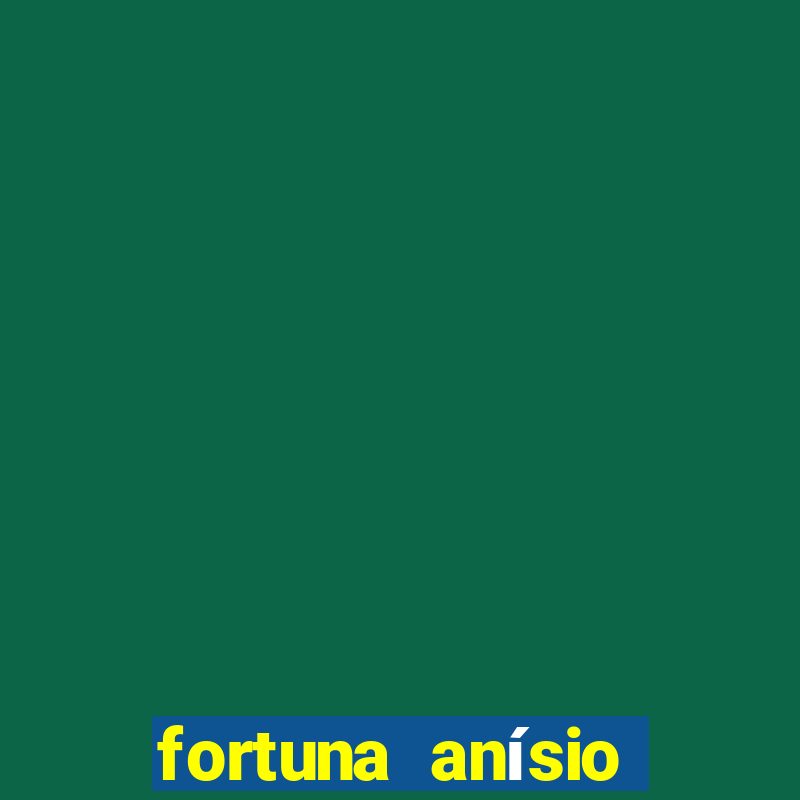 fortuna anísio abraão david