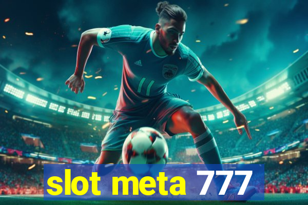 slot meta 777