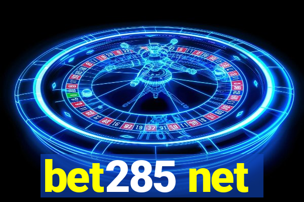 bet285 net