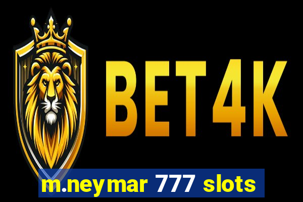 m.neymar 777 slots