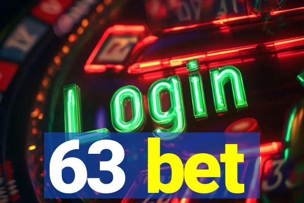 63 bet