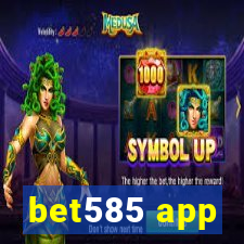 bet585 app