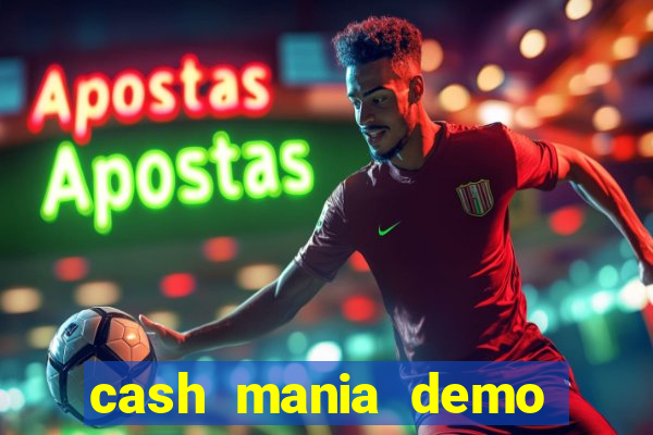 cash mania demo live bet