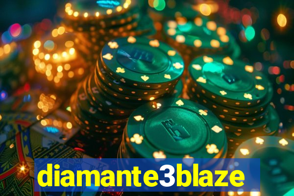 diamante3blaze