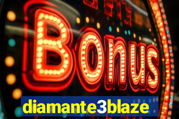 diamante3blaze