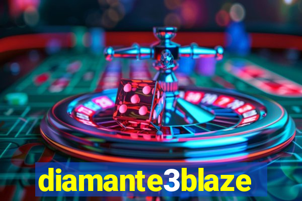 diamante3blaze