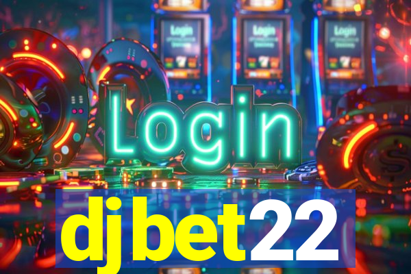 djbet22