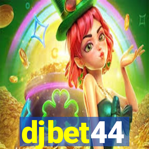 djbet44