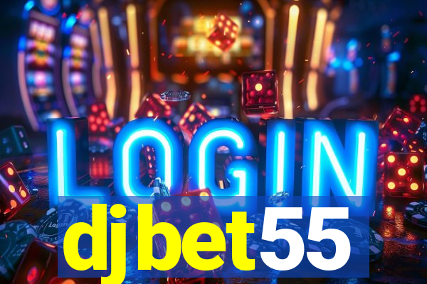 djbet55