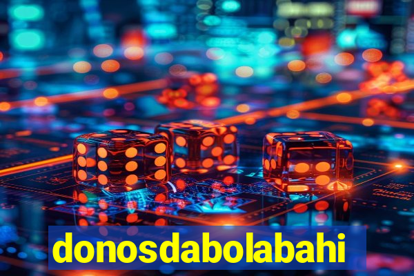 donosdabolabahia