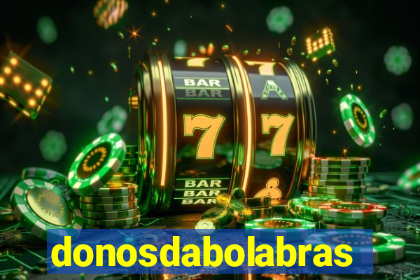 donosdabolabrasil.net