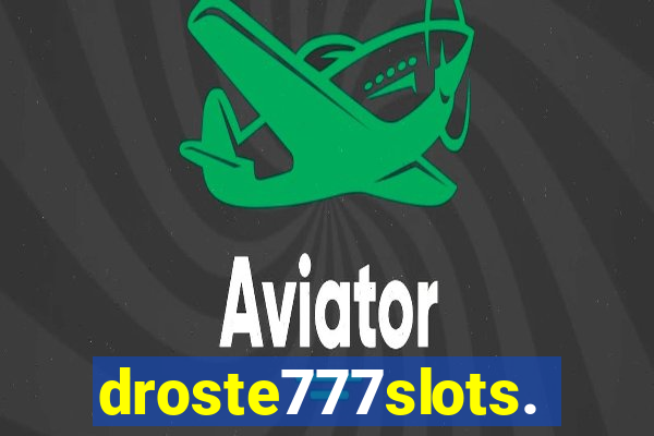 droste777slots.com