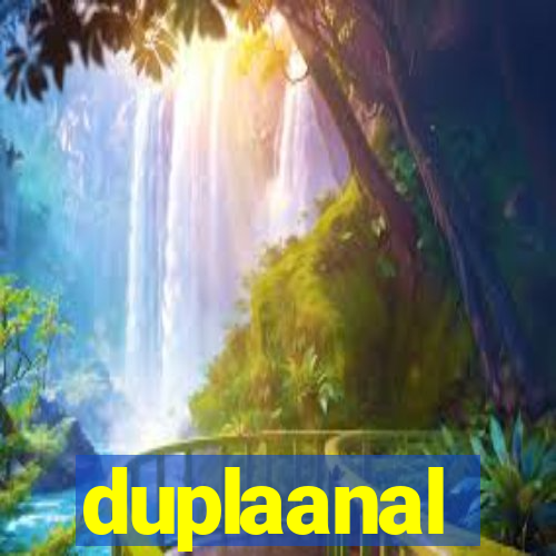 duplaanal