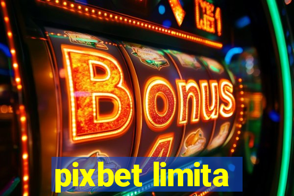 pixbet limita