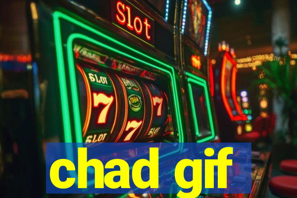 chad gif