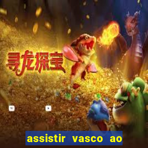 assistir vasco ao vivo futemax