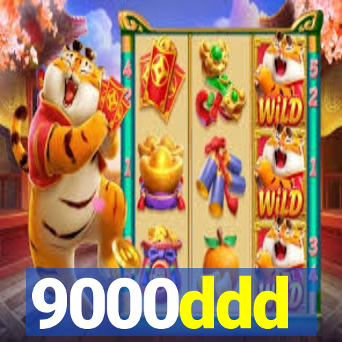 9000ddd