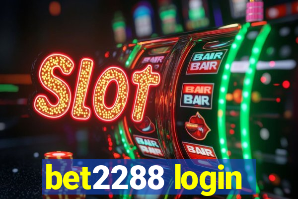 bet2288 login