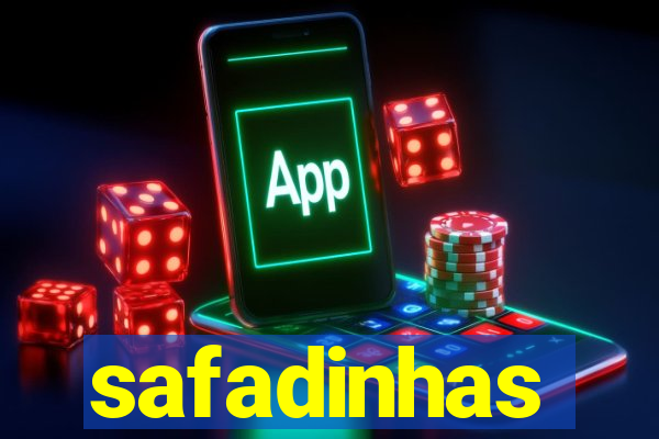 safadinhas