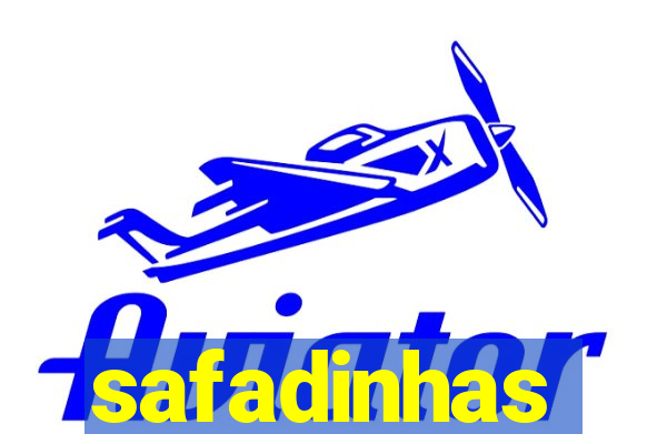 safadinhas