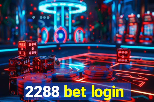 2288 bet login