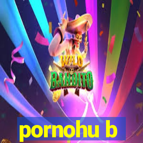 pornohu b