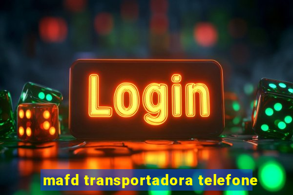 mafd transportadora telefone