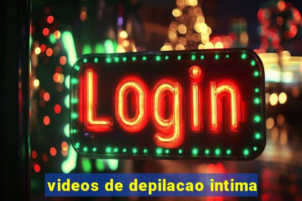 videos de depilacao intima