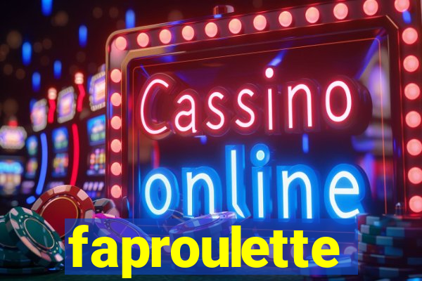 faproulette