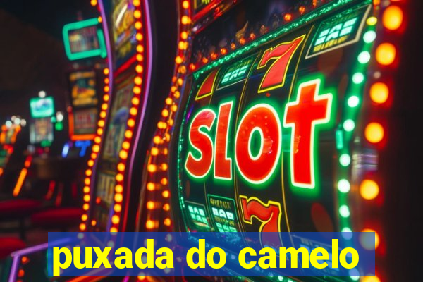 puxada do camelo