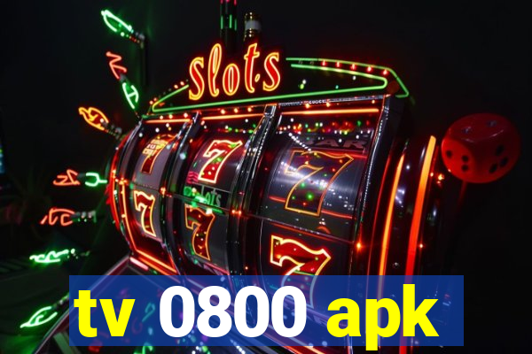 tv 0800 apk