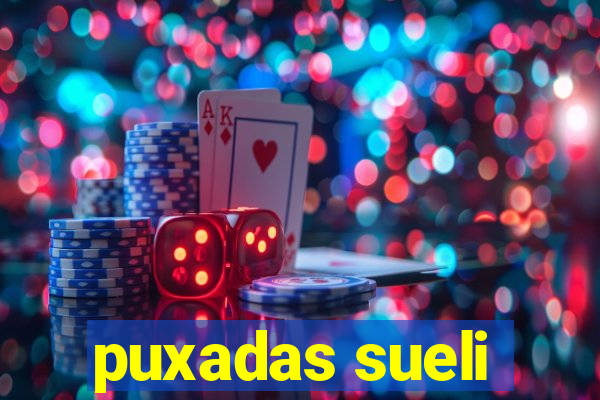 puxadas sueli