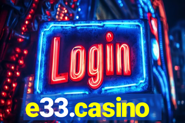 e33.casino