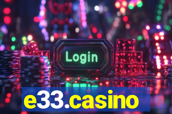 e33.casino