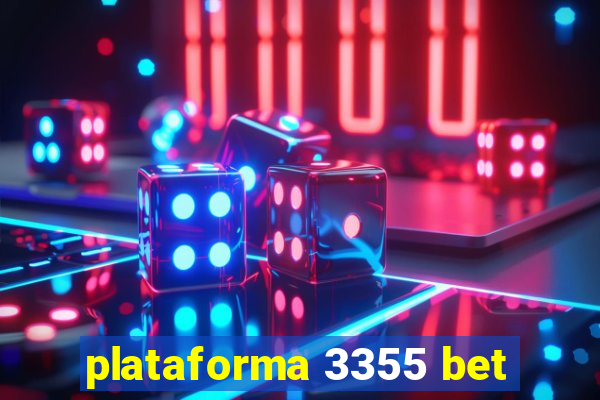 plataforma 3355 bet