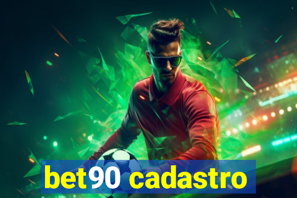 bet90 cadastro