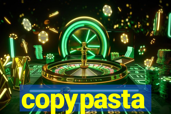 copypasta