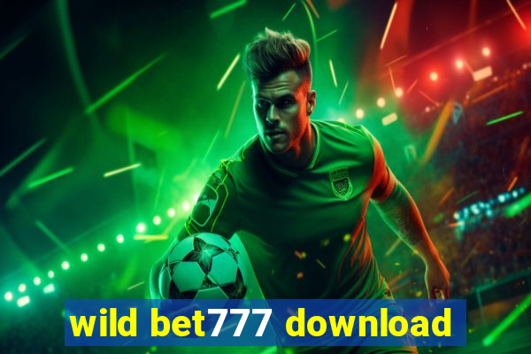 wild bet777 download