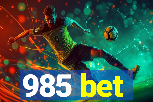 985 bet