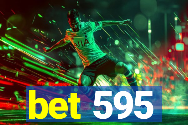 bet 595