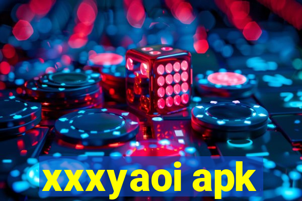 xxxyaoi apk