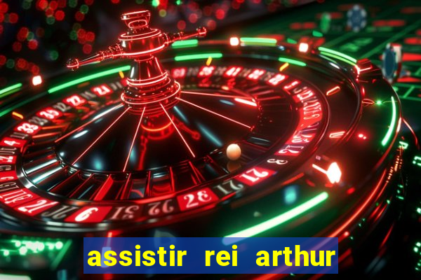 assistir rei arthur 2004 topflix