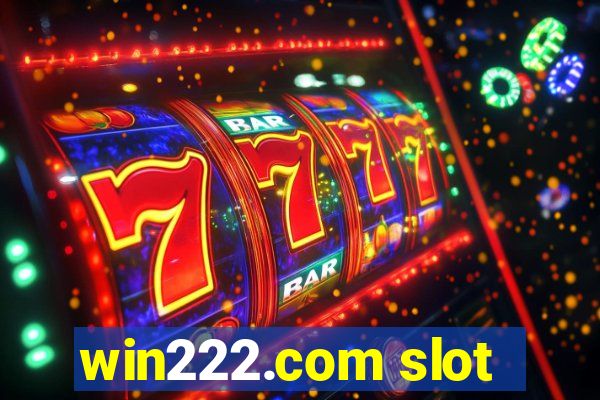 win222.com slot