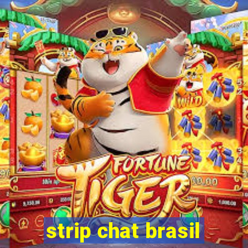 strip chat brasil