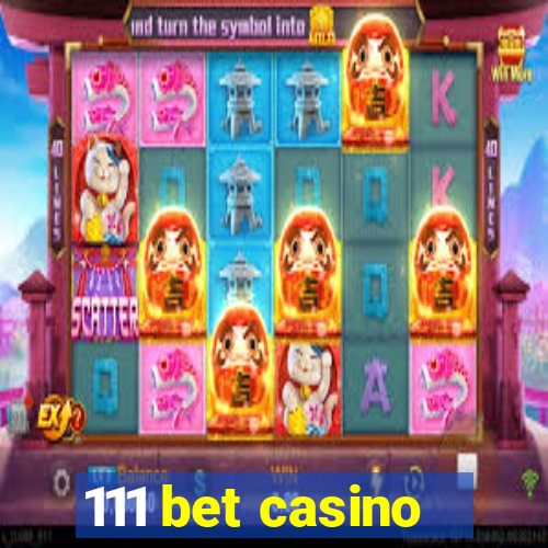 111 bet casino