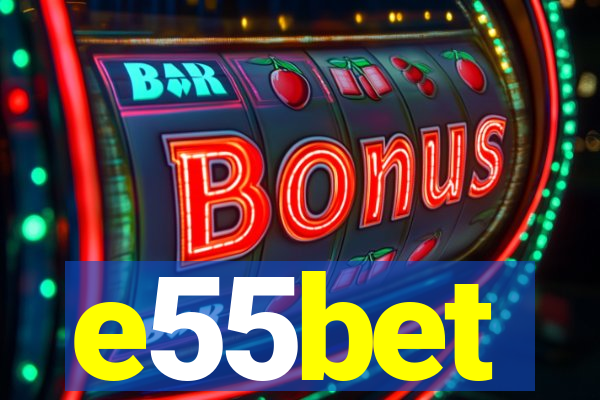 e55bet