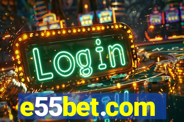 e55bet.com