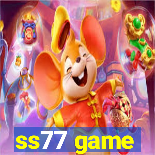 ss77 game