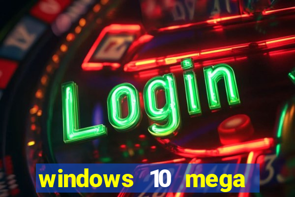 windows 10 mega lite torrent