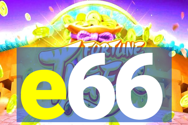 e66